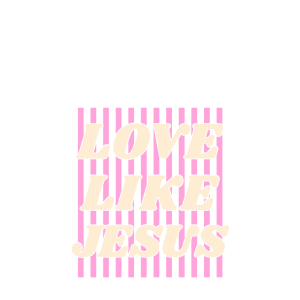 Love Like Jesus-pink-design