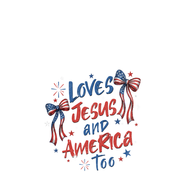Loves Jesus and America Too-design