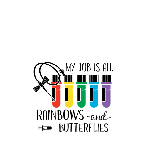 My Job is all Rainbows and Butterflies-white-design (2)